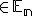 \small \in \mathbb E_n