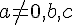 \normalsize  a \neq 0 ,b,c 
