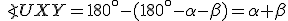 \small \angle UXY = 180^ \circ -(180^ \circ - \alpha- \beta)= \alpha+ \beta 
