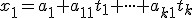 \small x_1 =a_{1}+a_{11}t_1 + \cdot \cdot \cdot + a_{k1}t_k 
