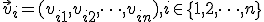 \small \vec {v}_i = (v_{i1}, v_{i2}, \dots, v_{in}), i \in \{1, 2, \dots, n\} 
