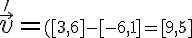  \vec v'=\small ([3,6]-[-6,1]=[9,5] 