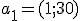 \small a_1 = (1;30)