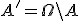 \small A' = \Omega \setminus A