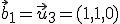  \small \vec b_1=\vec u_3=(1,1,0)