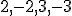 \small 2,-2,3,-3 
