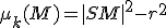 \small \mu_k(M)=|SM|^2-r^2