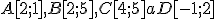 \small A[2; 1], B[2; 5], C[4; 5] a D[-1; 2] 