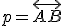 \small p=\overleftrightarrow{AB}