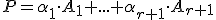  \small P=\alpha_1 \cdot A_1+...+\alpha_{r+1} \cdot A_{r+1} 