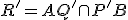 \small R' = AQ' \cap P'B