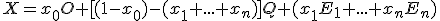 \small X=x_0O+[(1-x_0) -(x_1+ . . . + x_n)]Q+(x_1E_1+ . . . + x_nE_n)