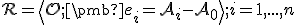 \small \mathcal R =\left\langle O;\pmb {e_i}=A_i-A_0\right\rangle; i=1,...,n