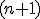 \small (n + 1) 