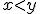 \small x < y 