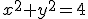\small x^2+y^2=4