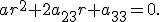 \small a r^2 + 2 a_{23} r + a_{33} = 0. 