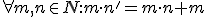 \small \forall m,n \in N: m \cdot n'=m \cdot n + m 