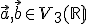 \small \vec {a},\vec {b} \in V_3(\mathbb R)