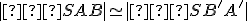 \small |∢SAB| \simeq |∢SB'A' |
